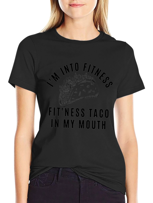 Fitness Taco T-Shirt - Im Into Fitness Tee