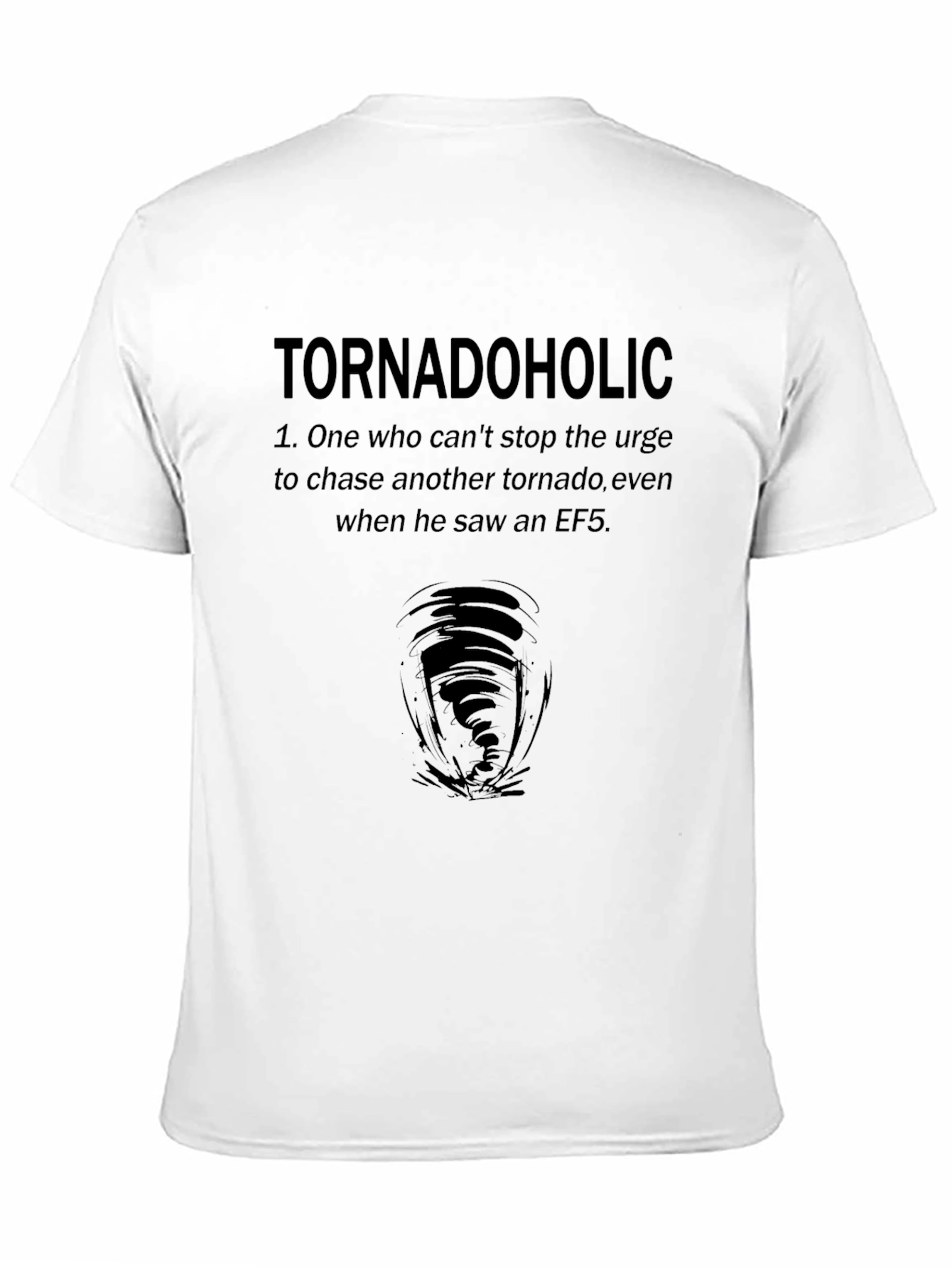 Tornadoholic T-Shirt