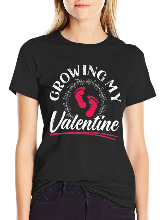 Growing My Valentine T-Shirt