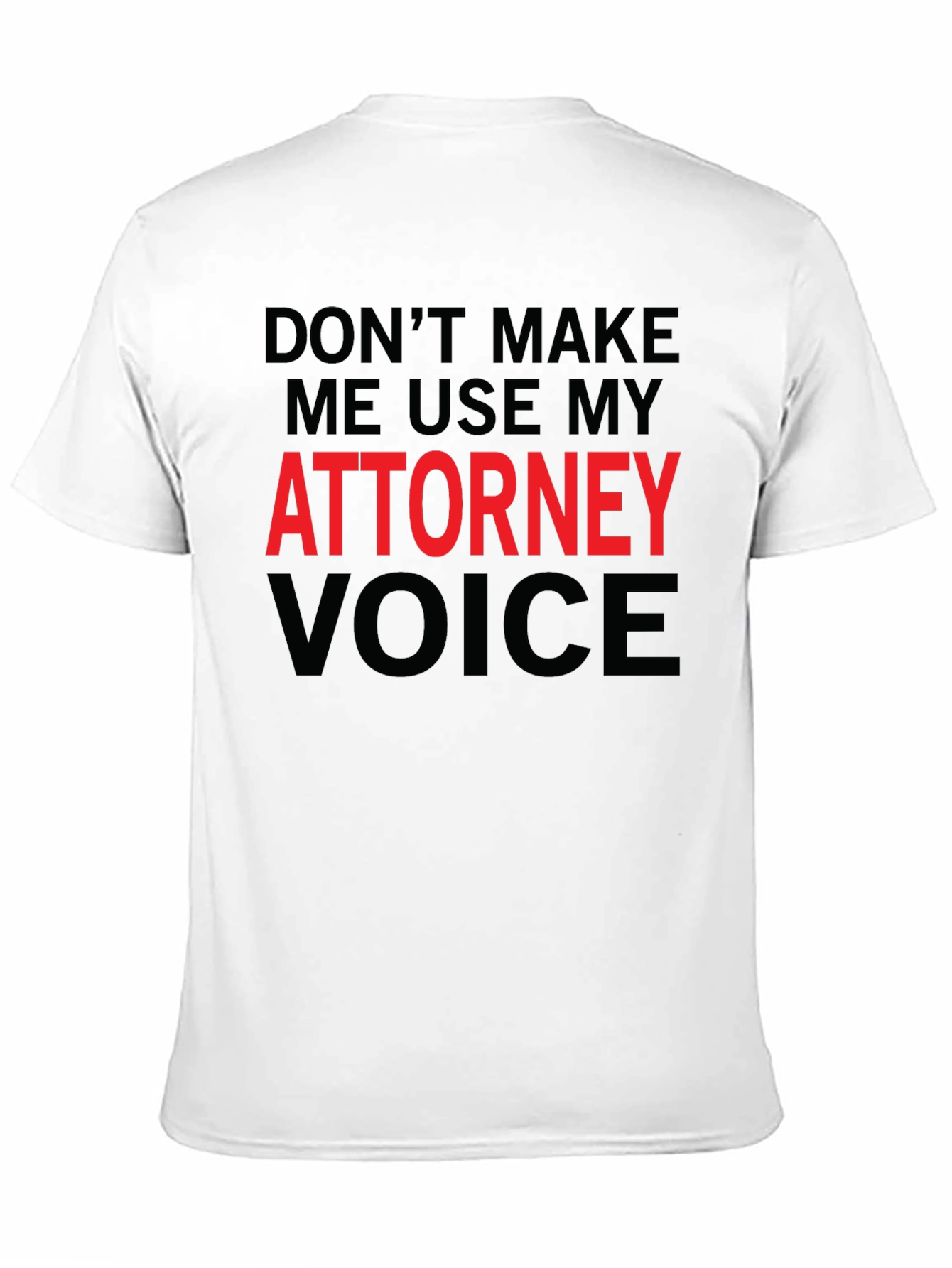 Attorney Voice Novelty Graphic T-Shirt