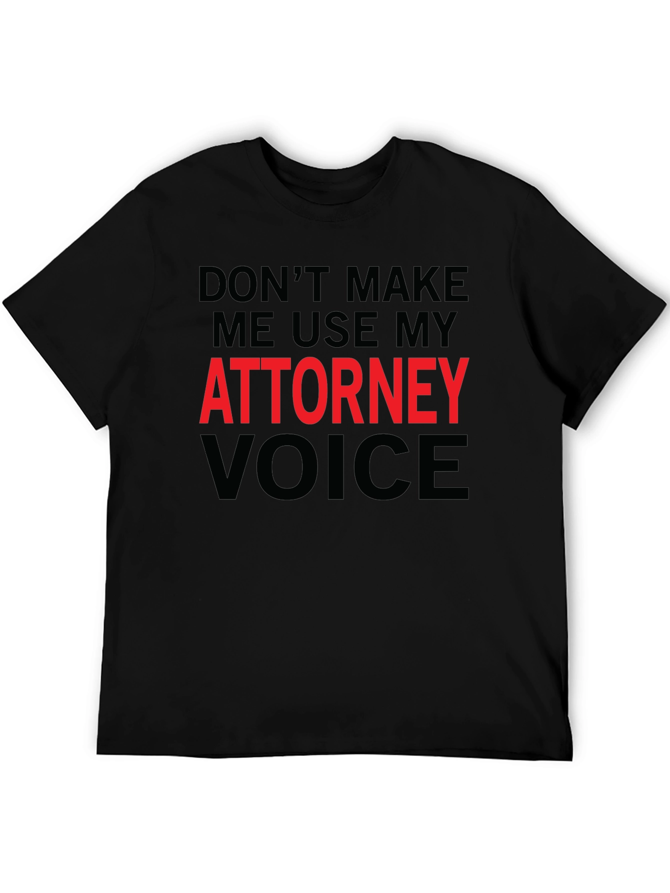 Attorney Voice Novelty Graphic T-Shirt