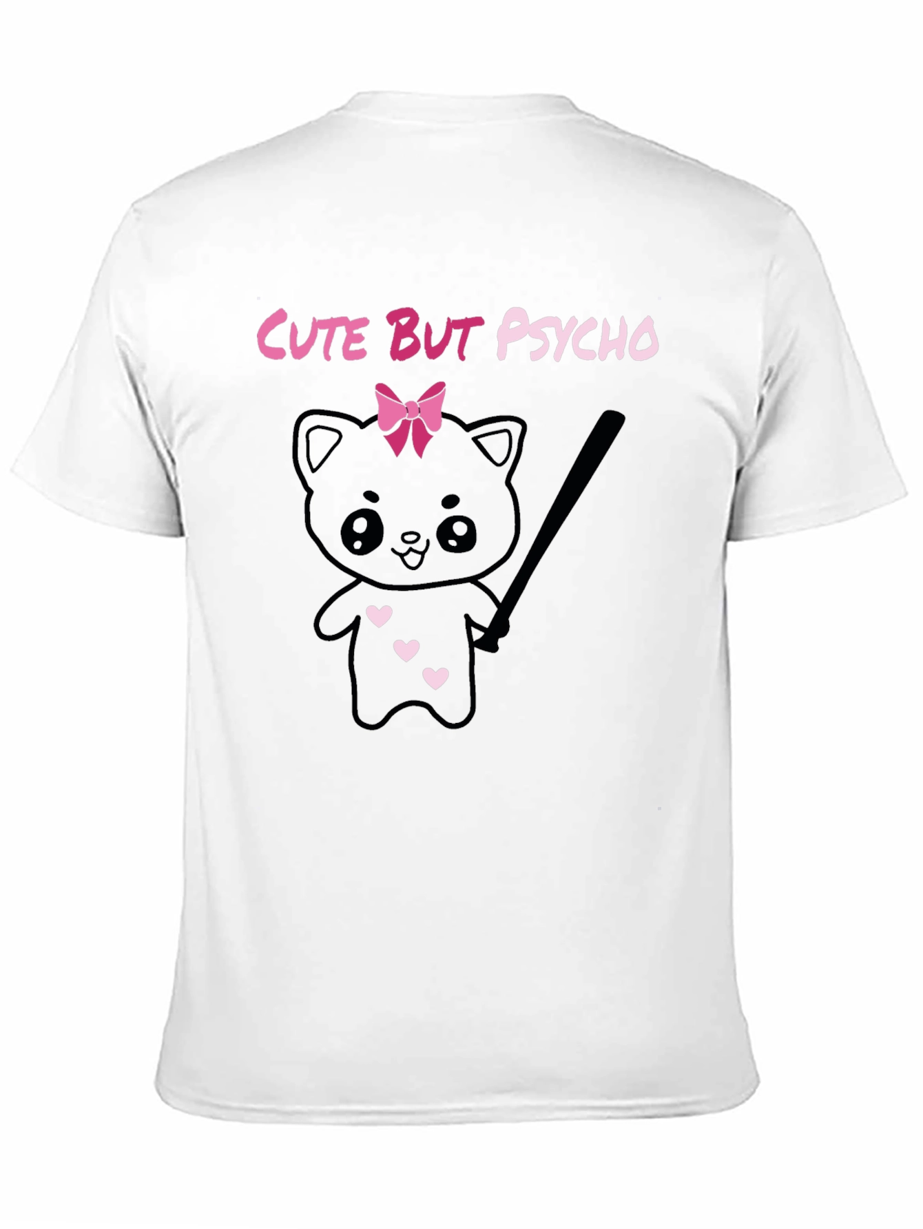 Cute But Psycho T-Shirt