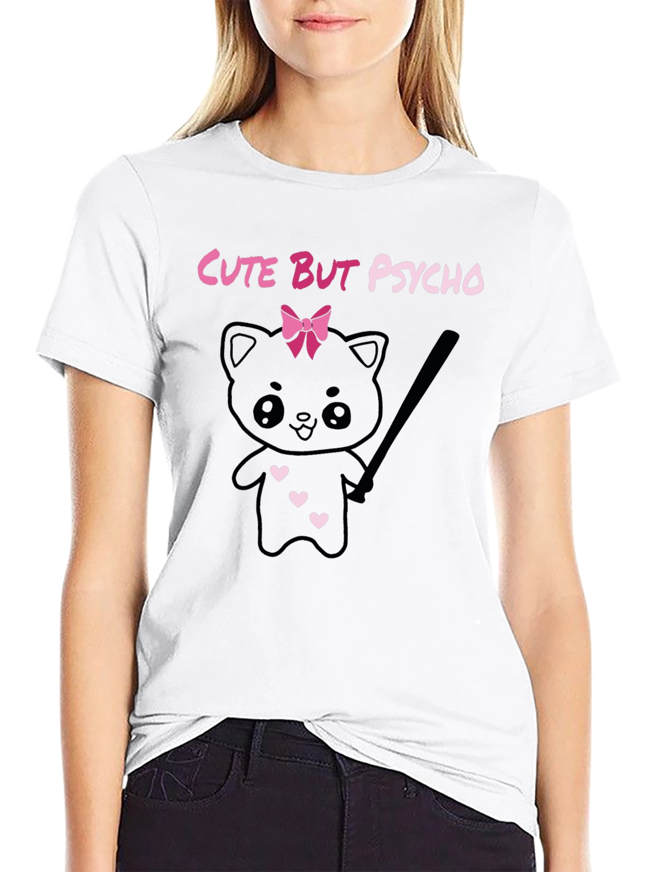 Cute But Psycho T-Shirt