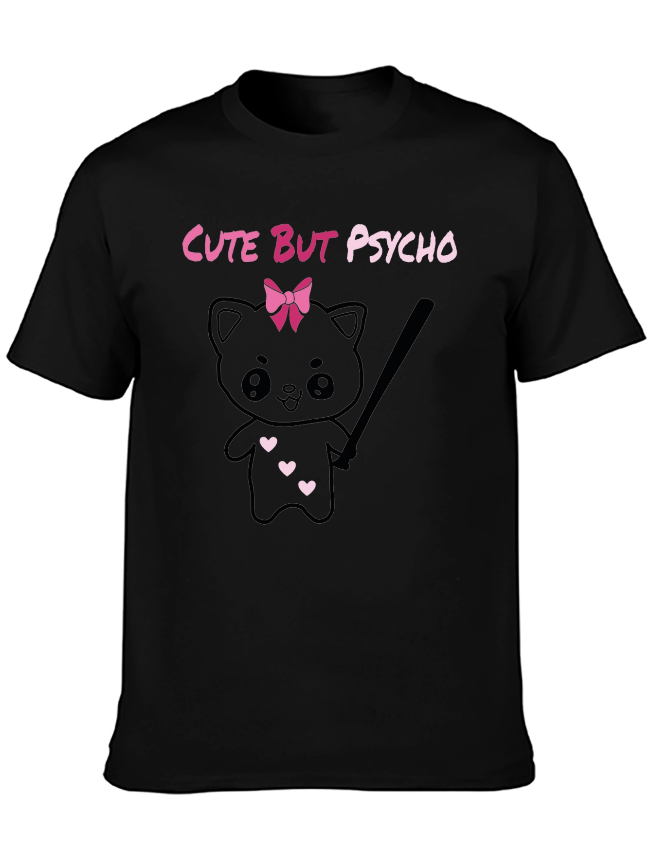 Cute But Psycho T-Shirt