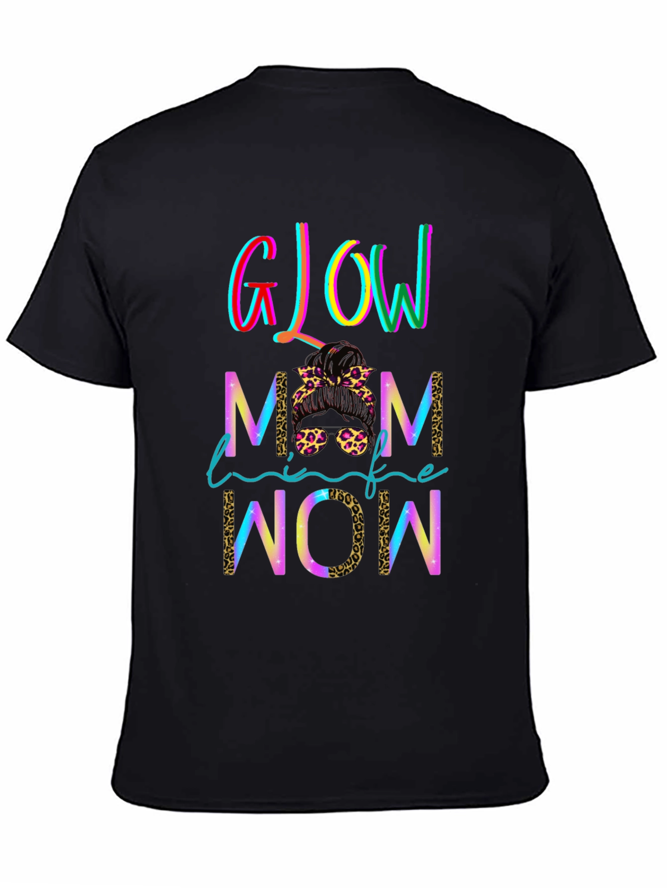 Glow Mom Life Wow T-Shirt