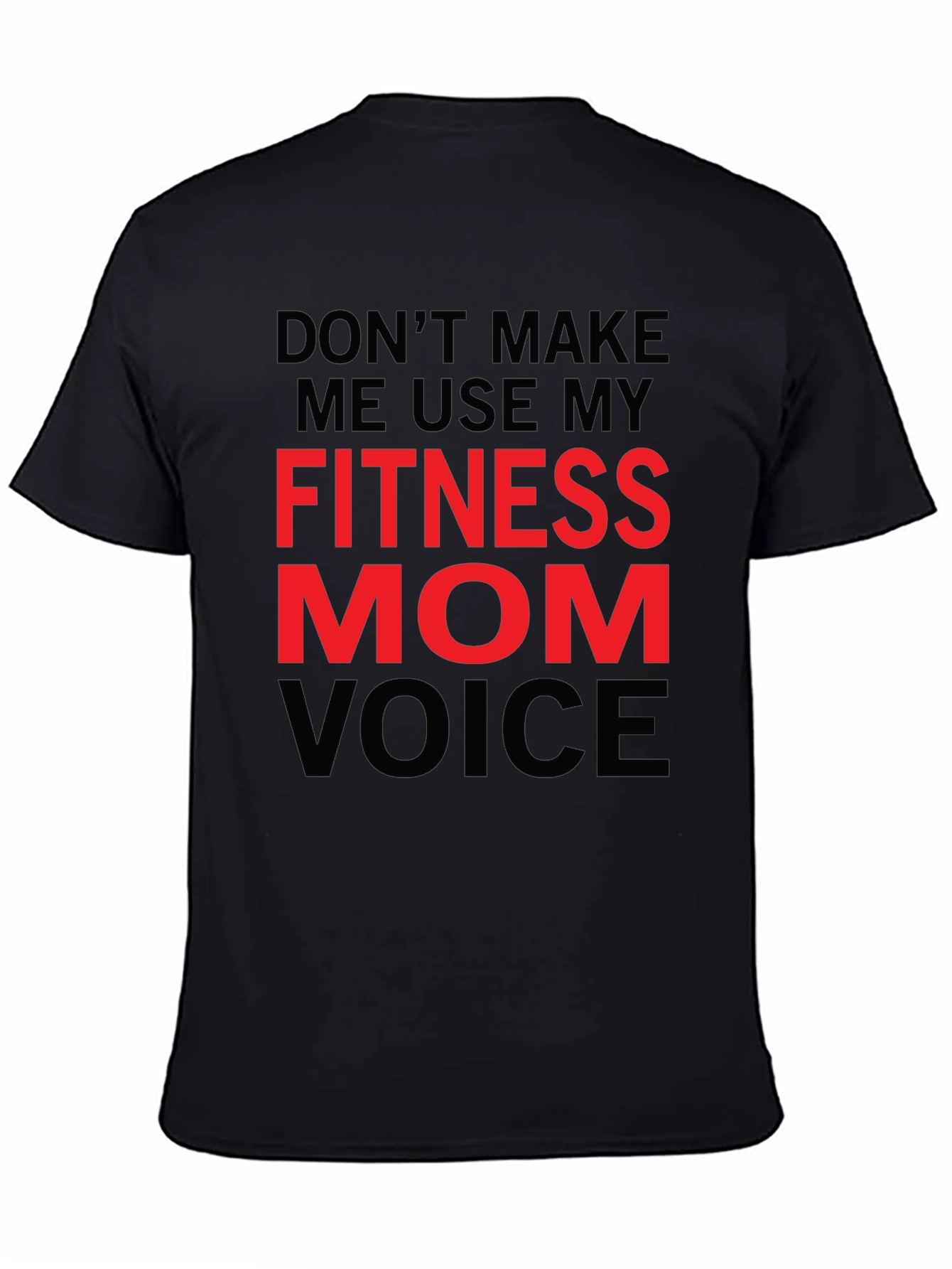 Fitness Mom Voice T-Shirt - Gym Workout Tee