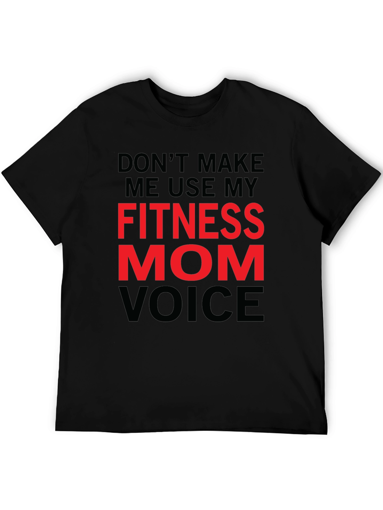 Fitness Mom Voice T-Shirt - Gym Workout Tee