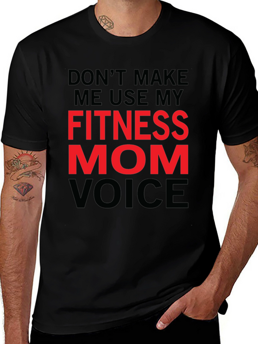 Fitness Mom Voice T-Shirt - Gym Workout Tee
