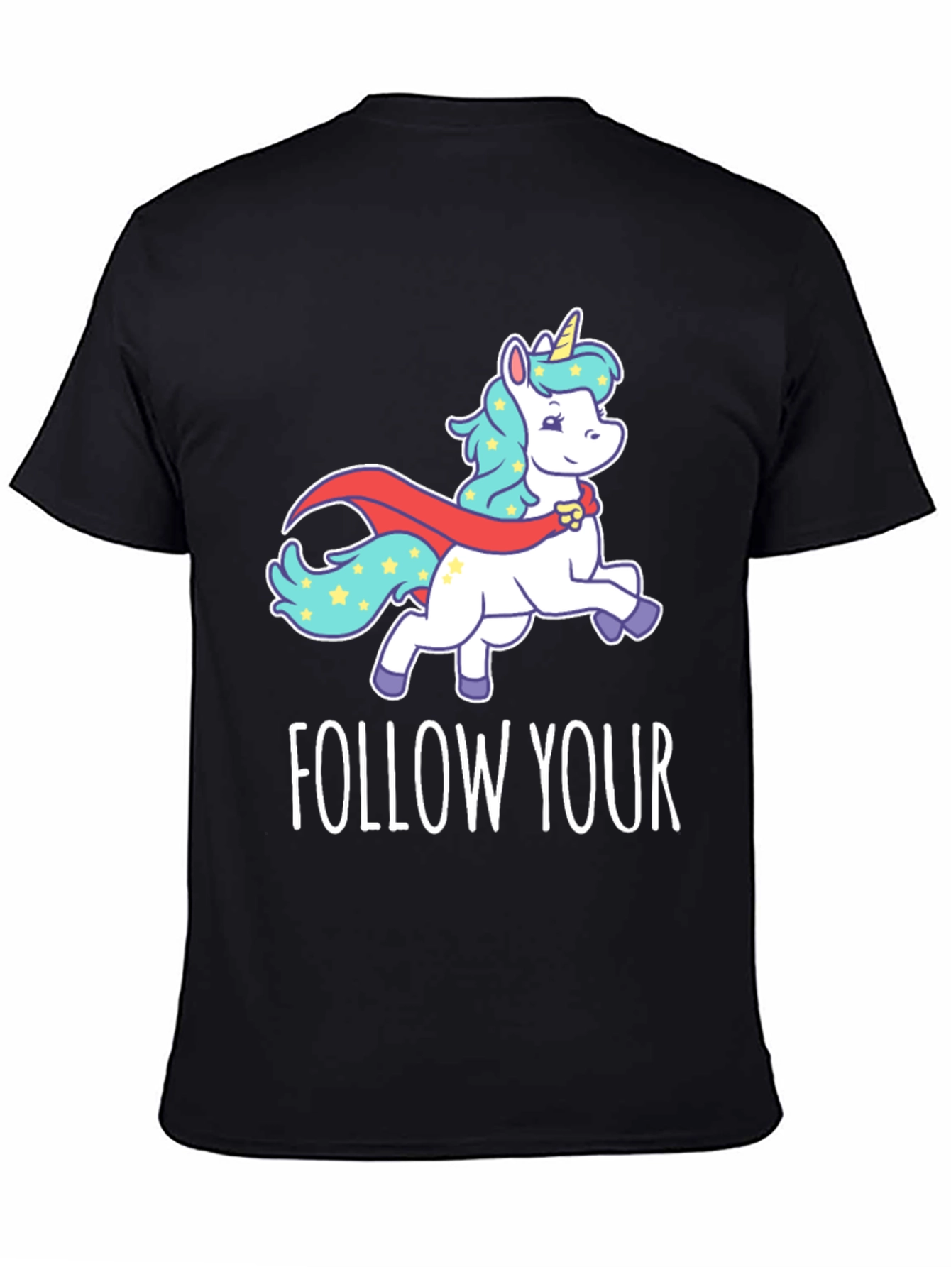 Follow Your Dreams Unicorn Graphic T-Shirt