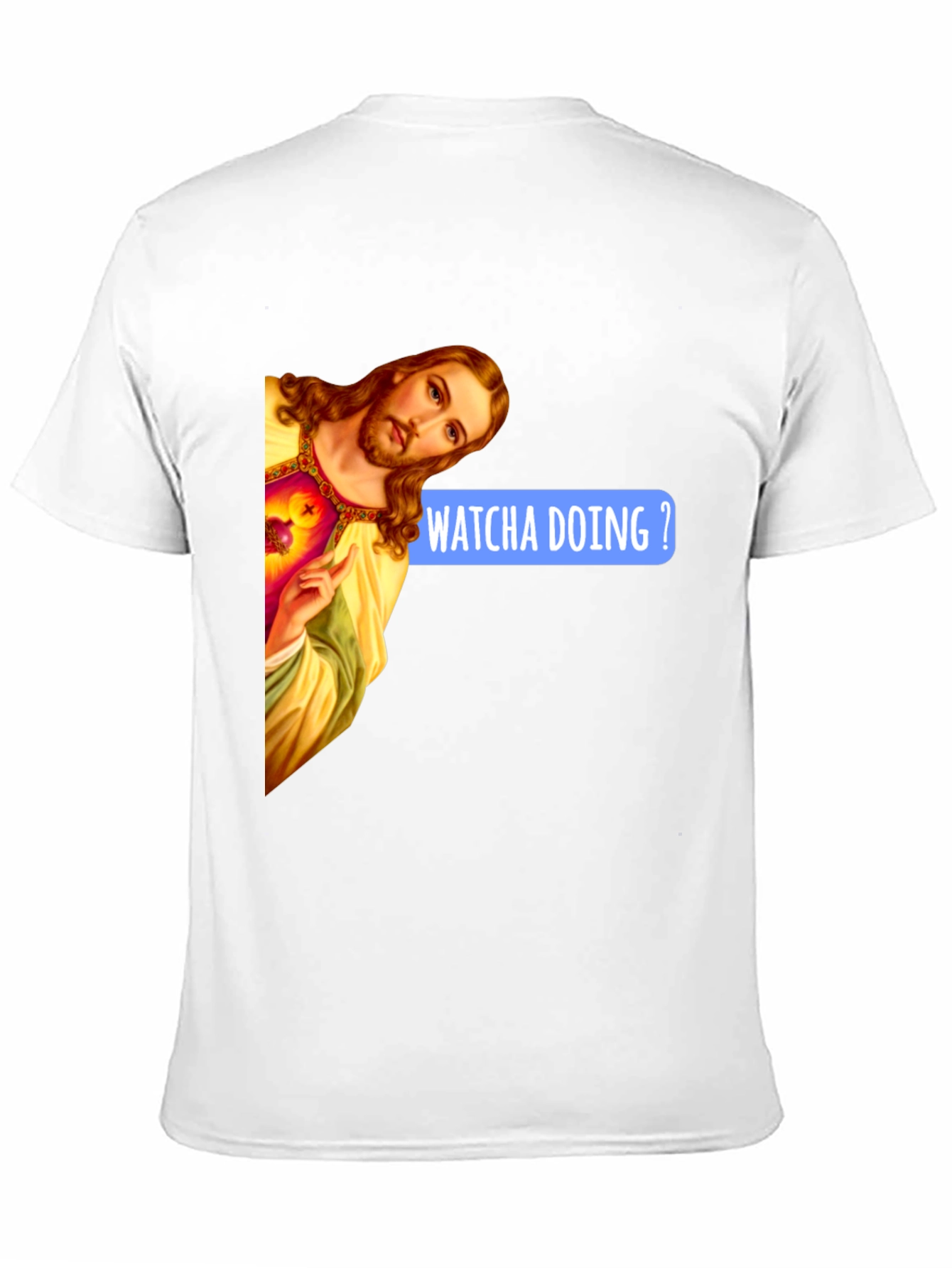 Whatcha Doing? Jesus Graphic T-Shirt