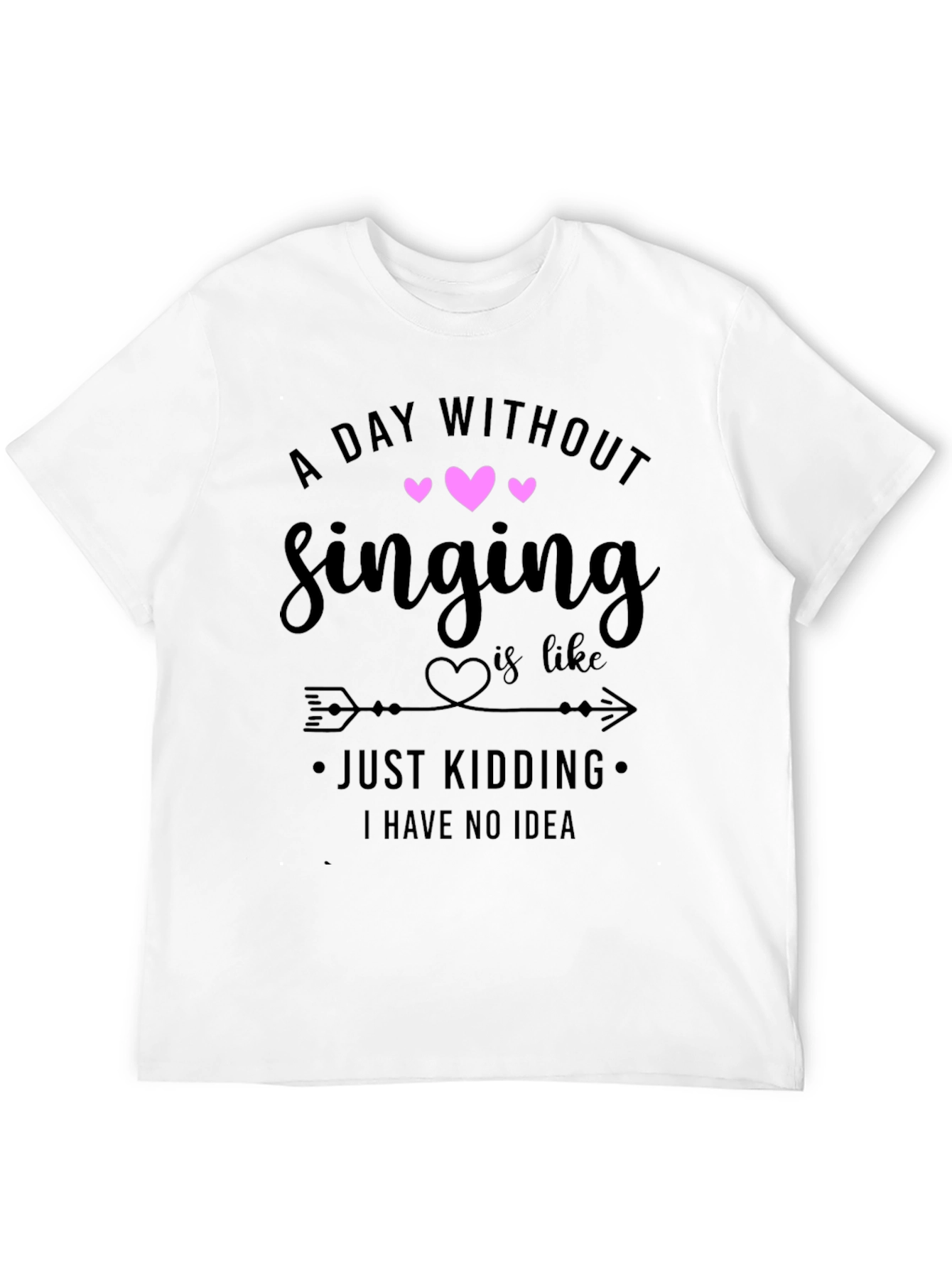 Singing T-Shirt: A Day Without Singing