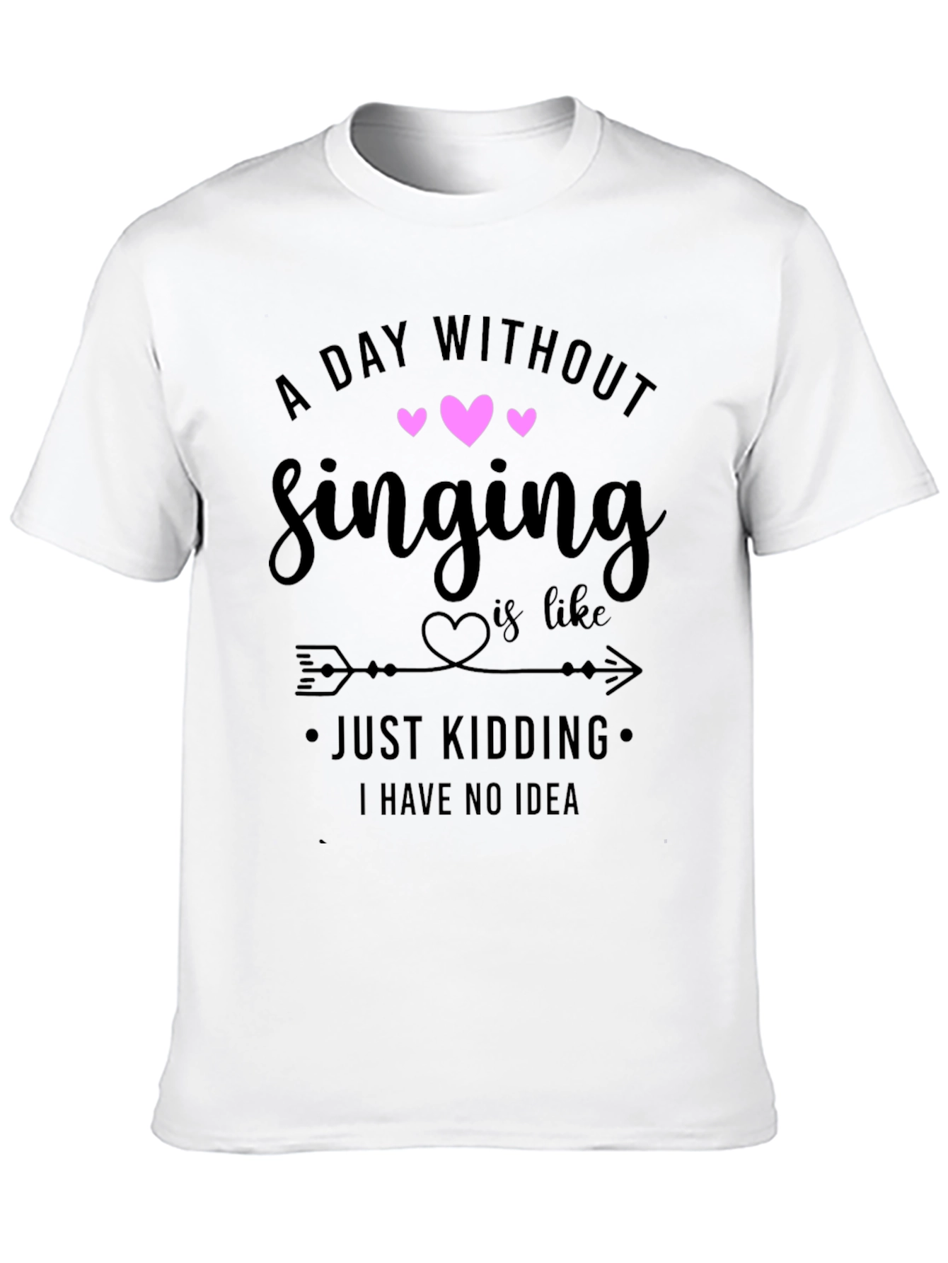Singing T-Shirt: A Day Without Singing