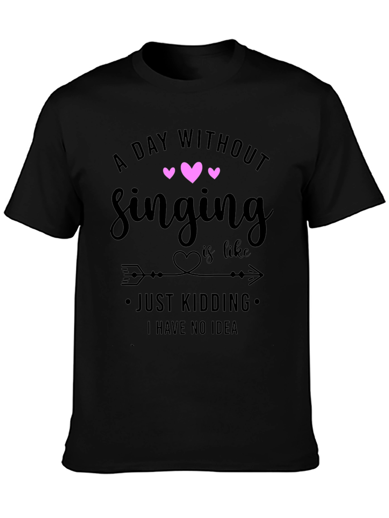 Singing T-Shirt: A Day Without Singing
