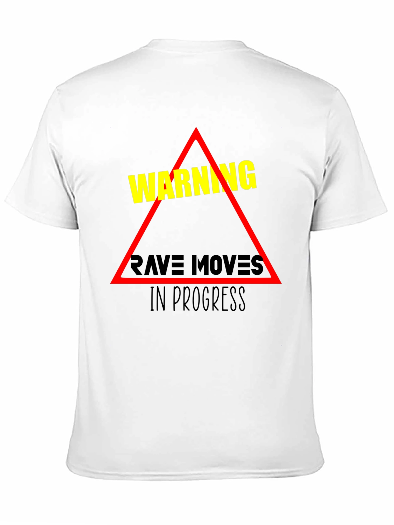 Warning Rave Moves in Progress Black T-Shirt