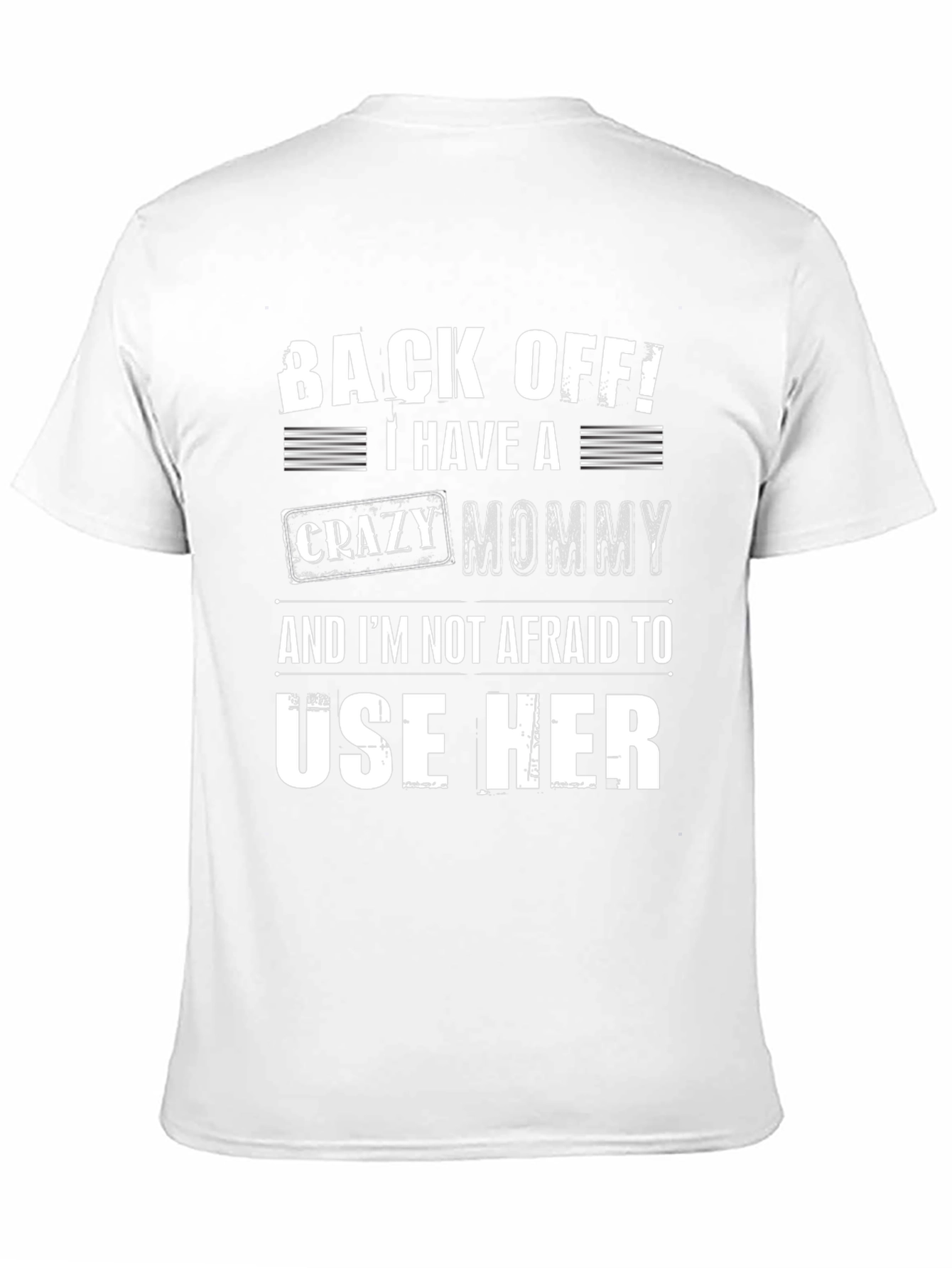 Funny Back Off! Crazy Mommy Graphic Tee