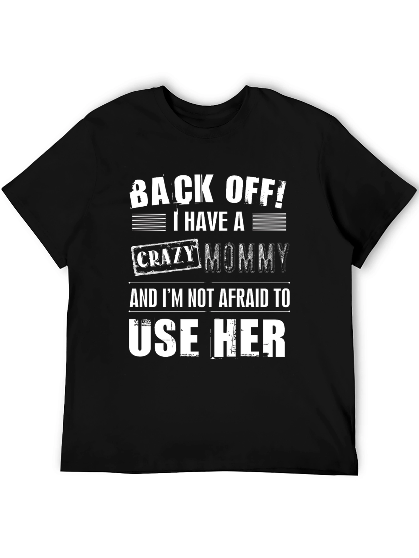 Funny Back Off! Crazy Mommy Graphic Tee