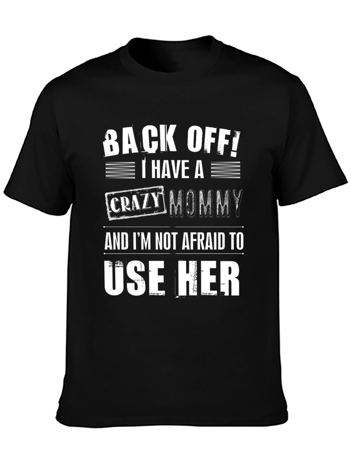 Funny Back Off! Crazy Mommy Graphic Tee