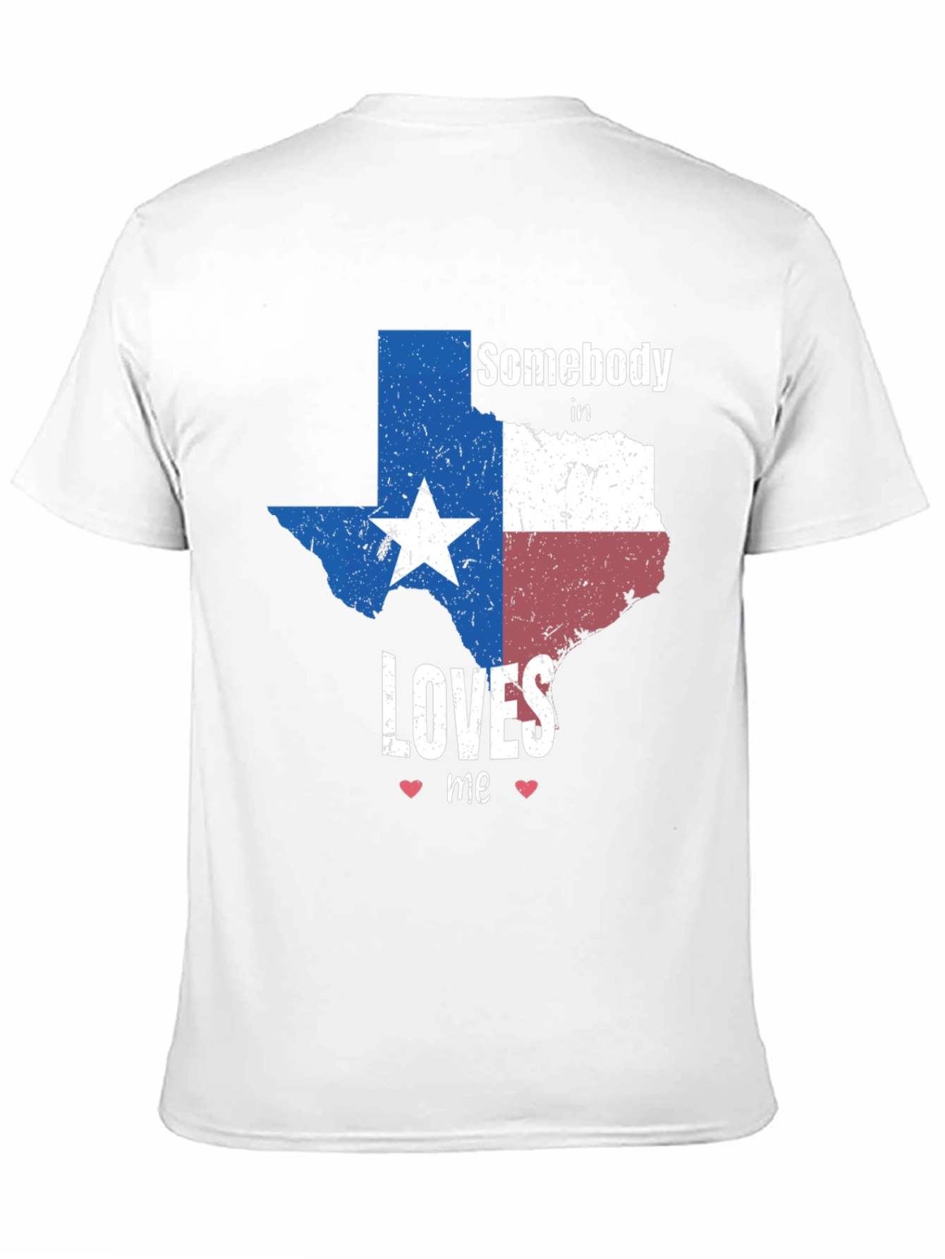 Texas Pride Graphic Tee - Somebody Loves Me Shirt