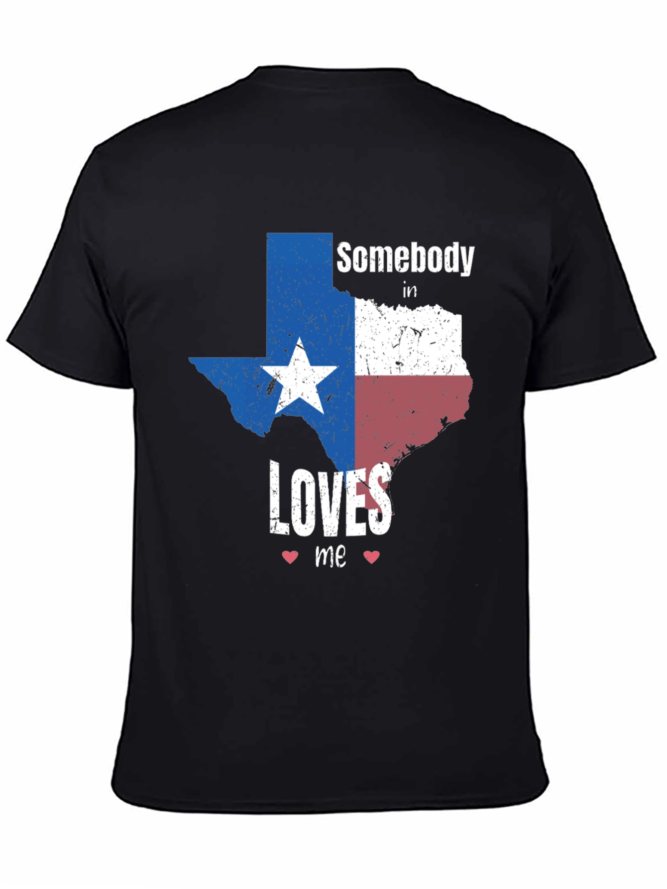 Texas Pride Graphic Tee - Somebody Loves Me Shirt