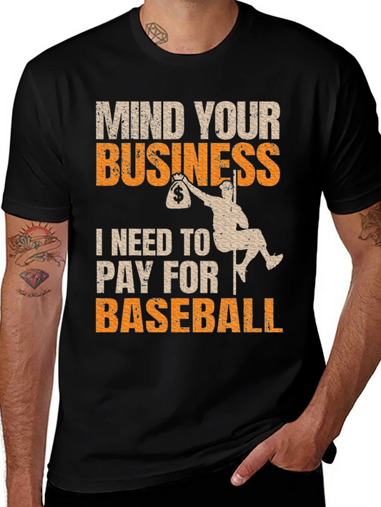 Mind Your Business Baseball T-Shirt