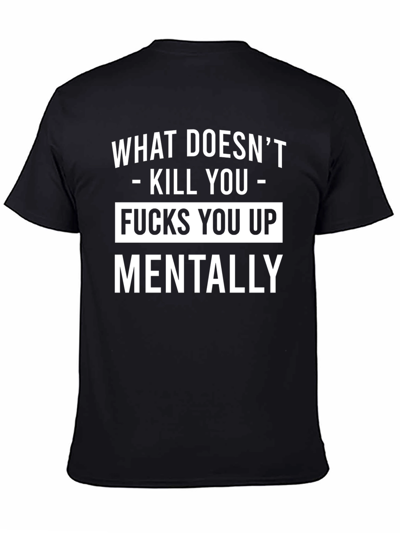 Funny What Doesnt Kill You Sarcastic T-Shirt