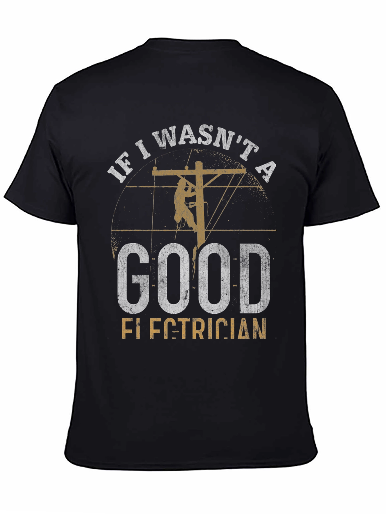 Good Electrician Graphic T-Shirt