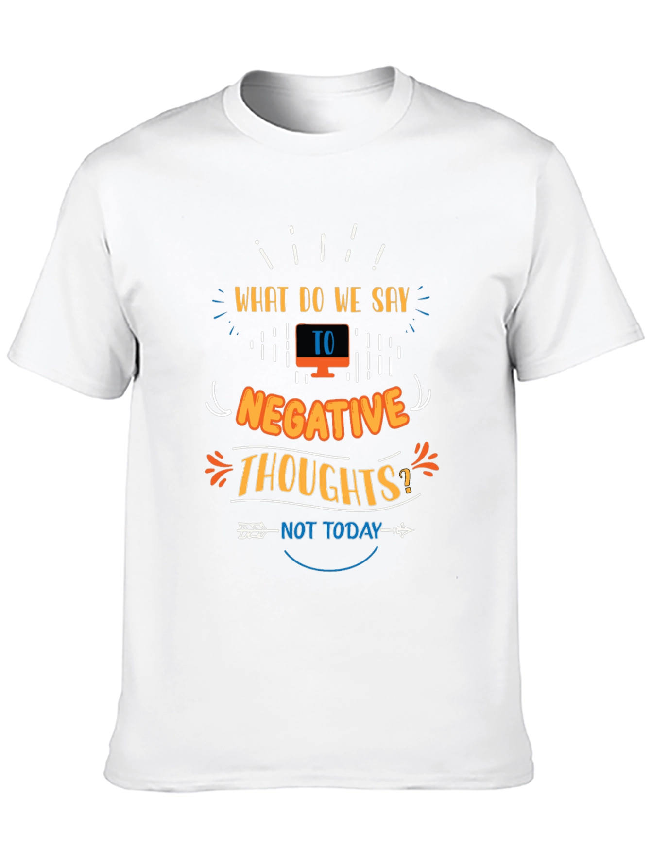 Motivational Graphic Tee - Negative Thoughts Not Today