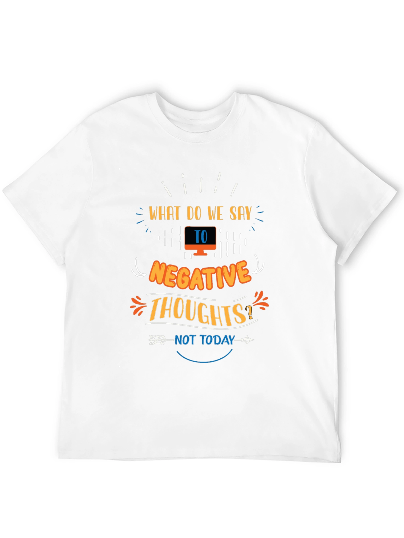 Motivational Graphic Tee - Negative Thoughts Not Today