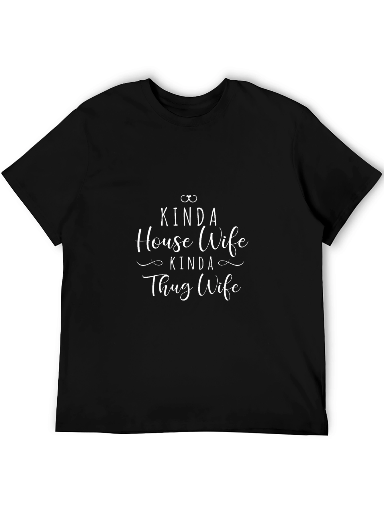 Kinda House Wife Thug Wife Black Tee