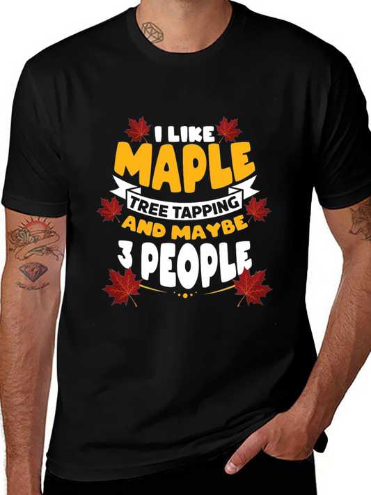 I Like Maple Tree Tapping Funny Graphic Tee
