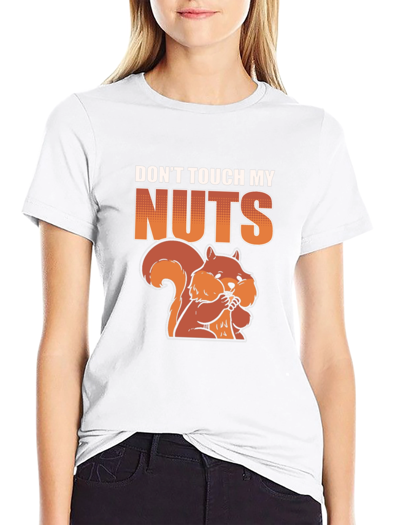 Dont Touch My Nuts T-Shirt - Funny Squirrel Tee