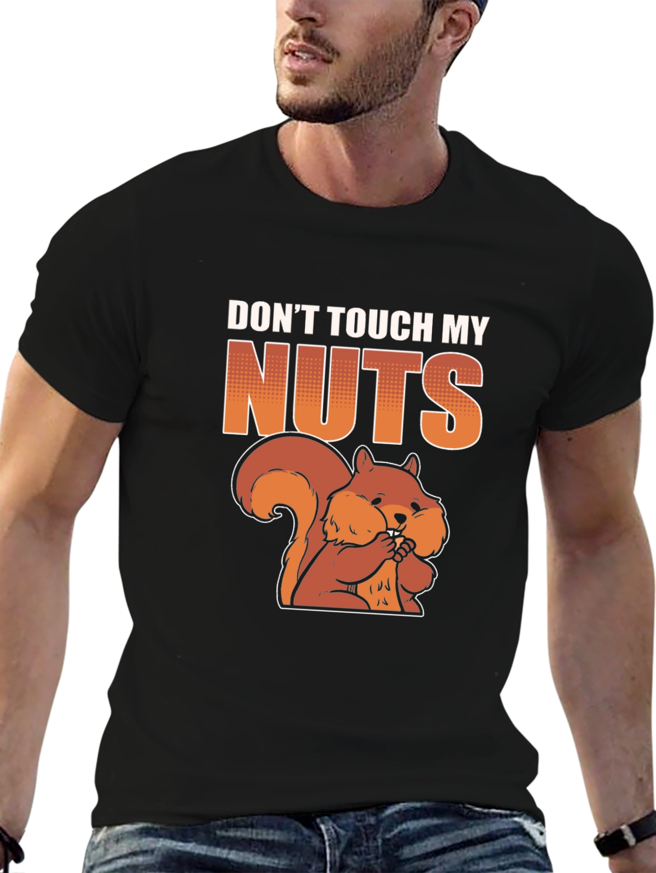 Dont Touch My Nuts T-Shirt - Funny Squirrel Tee