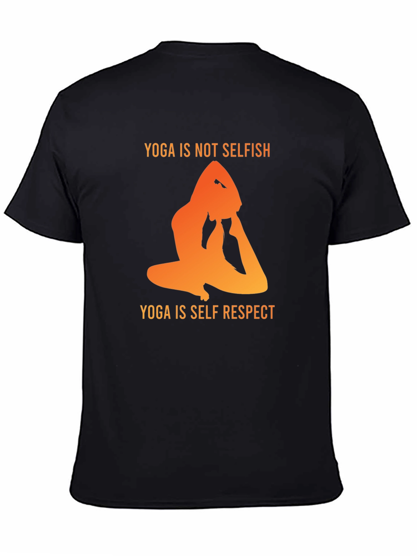 Yoga Is Not Selfish T-Shirt - Self Respect Design