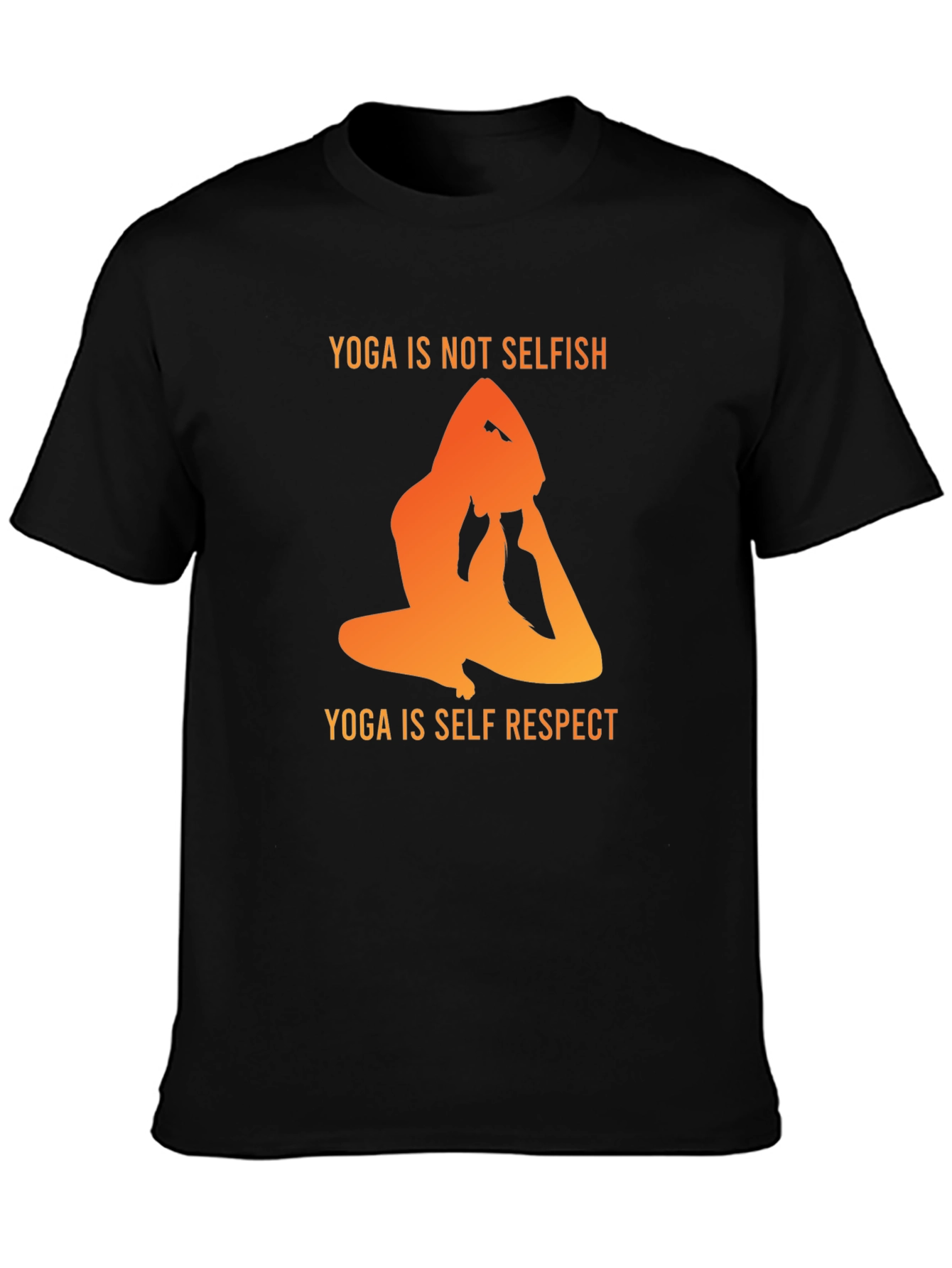 Yoga Is Not Selfish T-Shirt - Self Respect Design