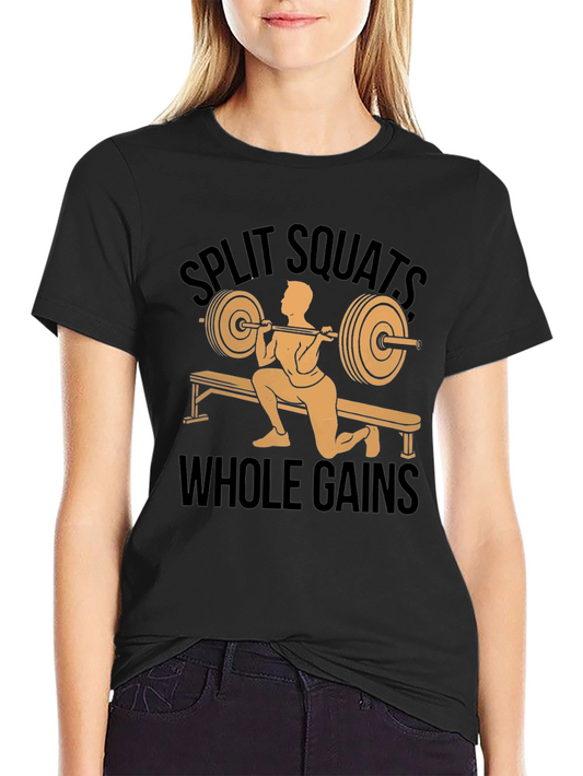 Split Squats Whole Gains T-Shirt