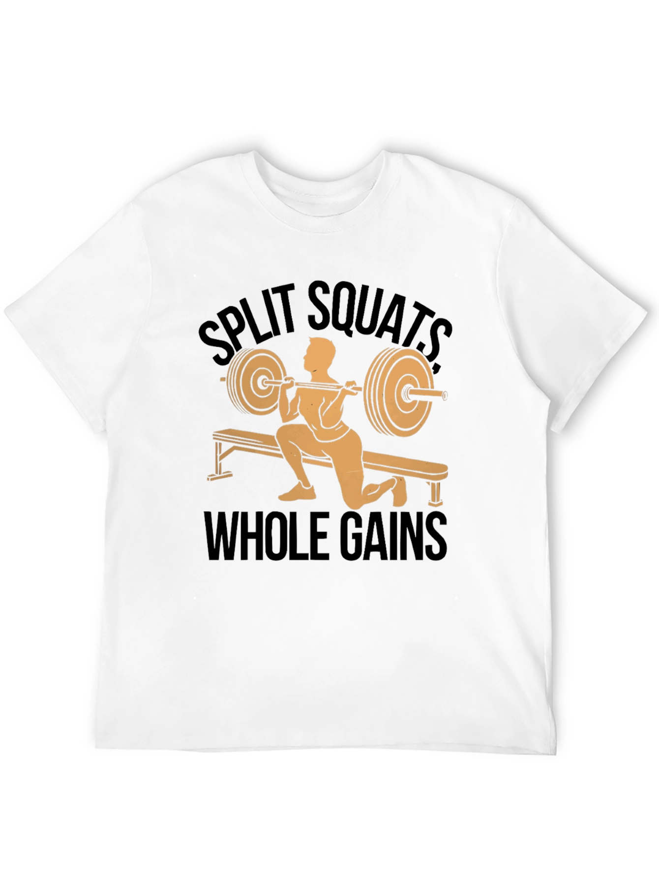 Split Squats Whole Gains T-Shirt