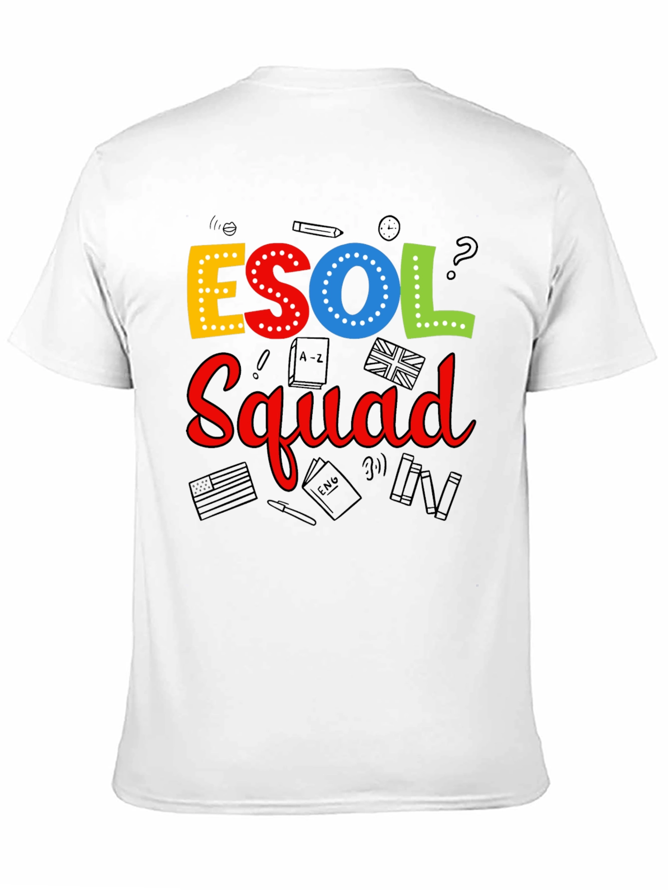 ESOL Squad T-Shirt - Teacher Appreciation Tee