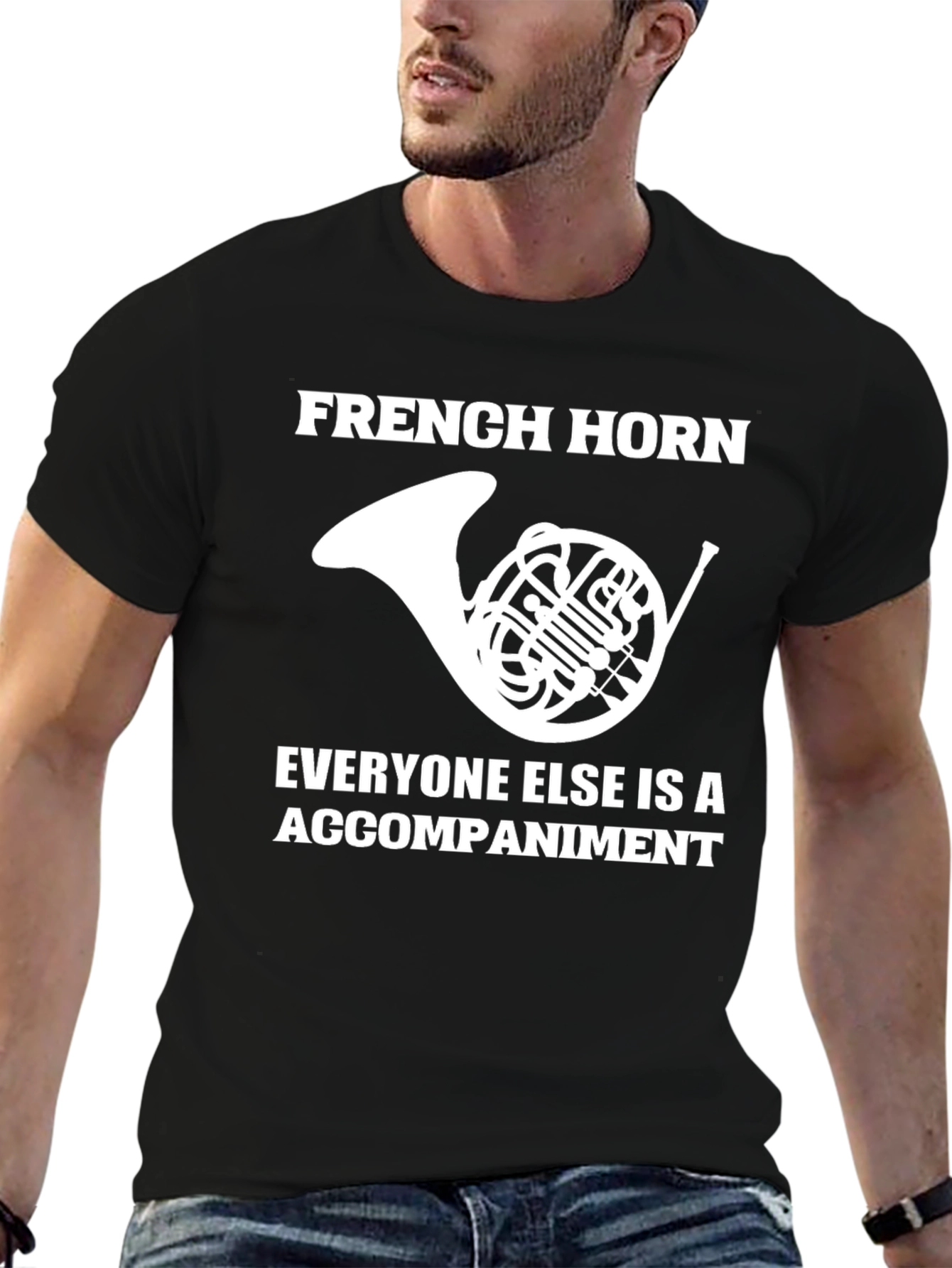 French Horn Player T-Shirt Funny Musician Gift