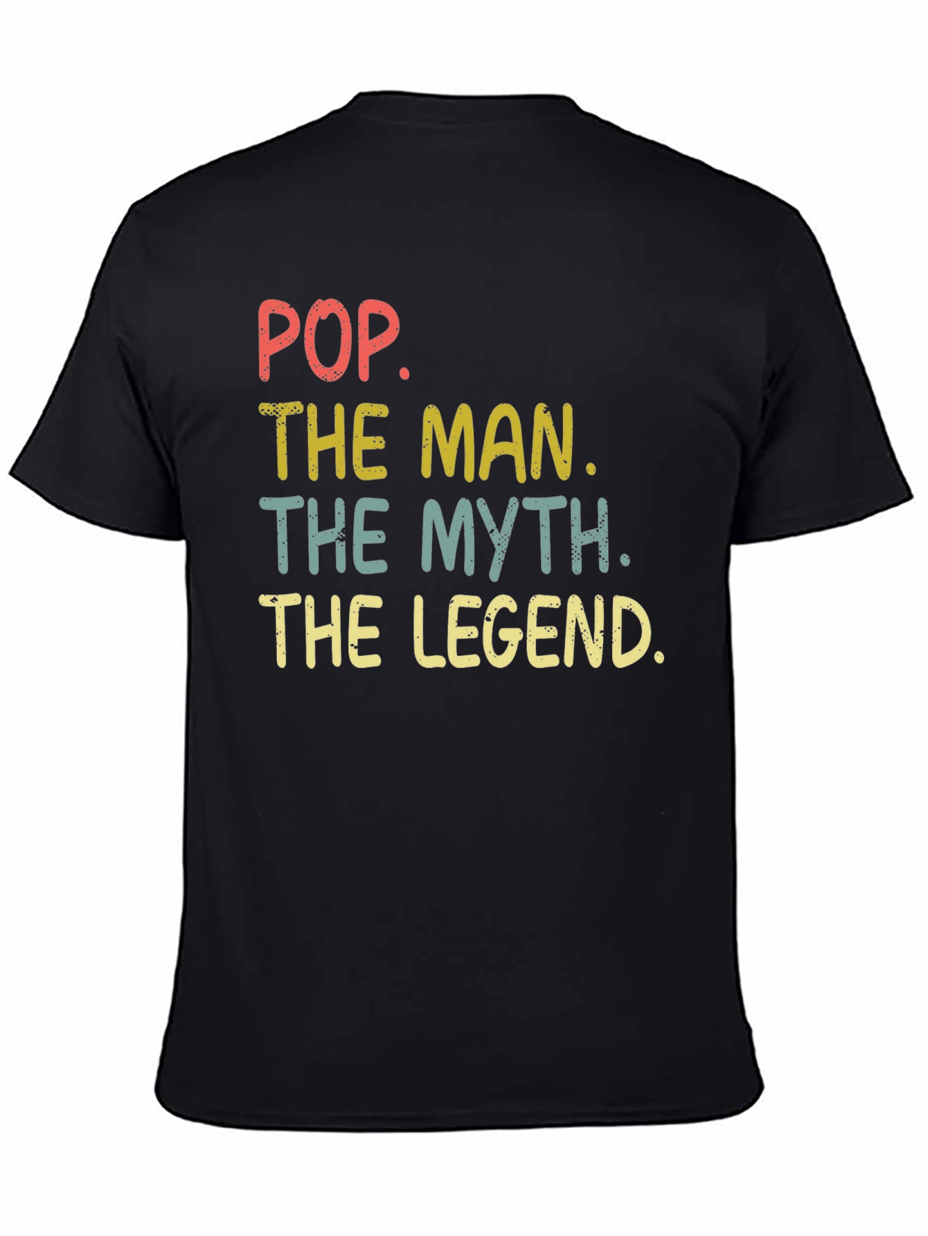 Pop The Man The Myth The Legend Graphic Tee