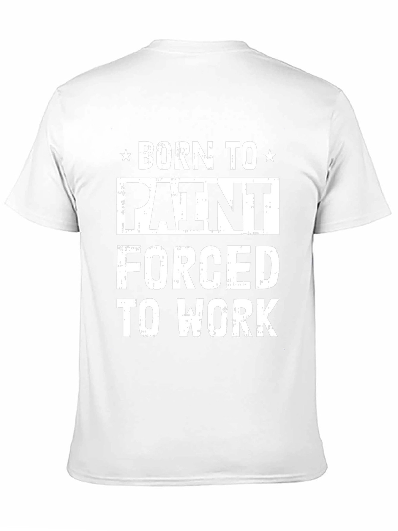 Born To Paint T-Shirt - Funny Painter Gift