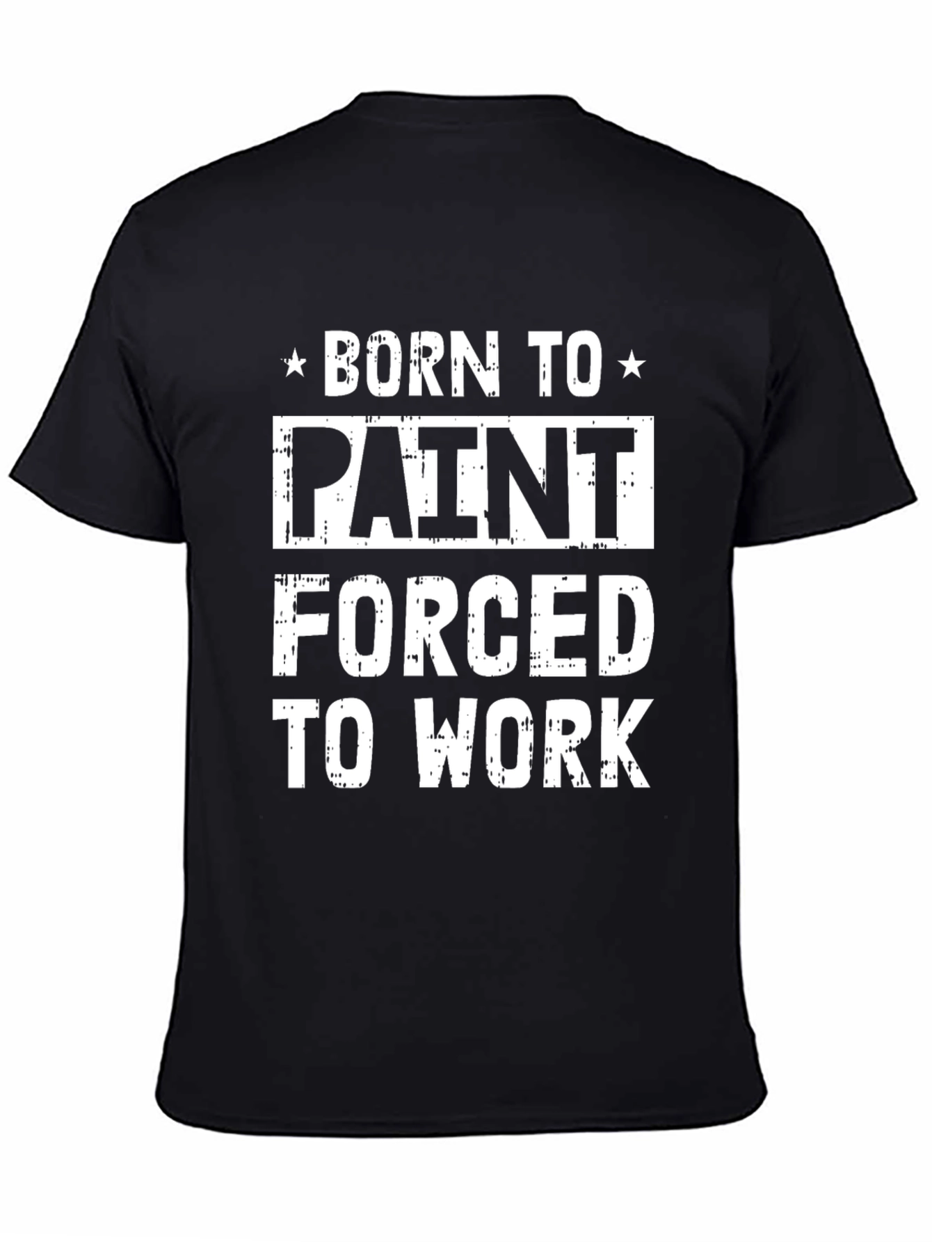 Born To Paint T-Shirt - Funny Painter Gift