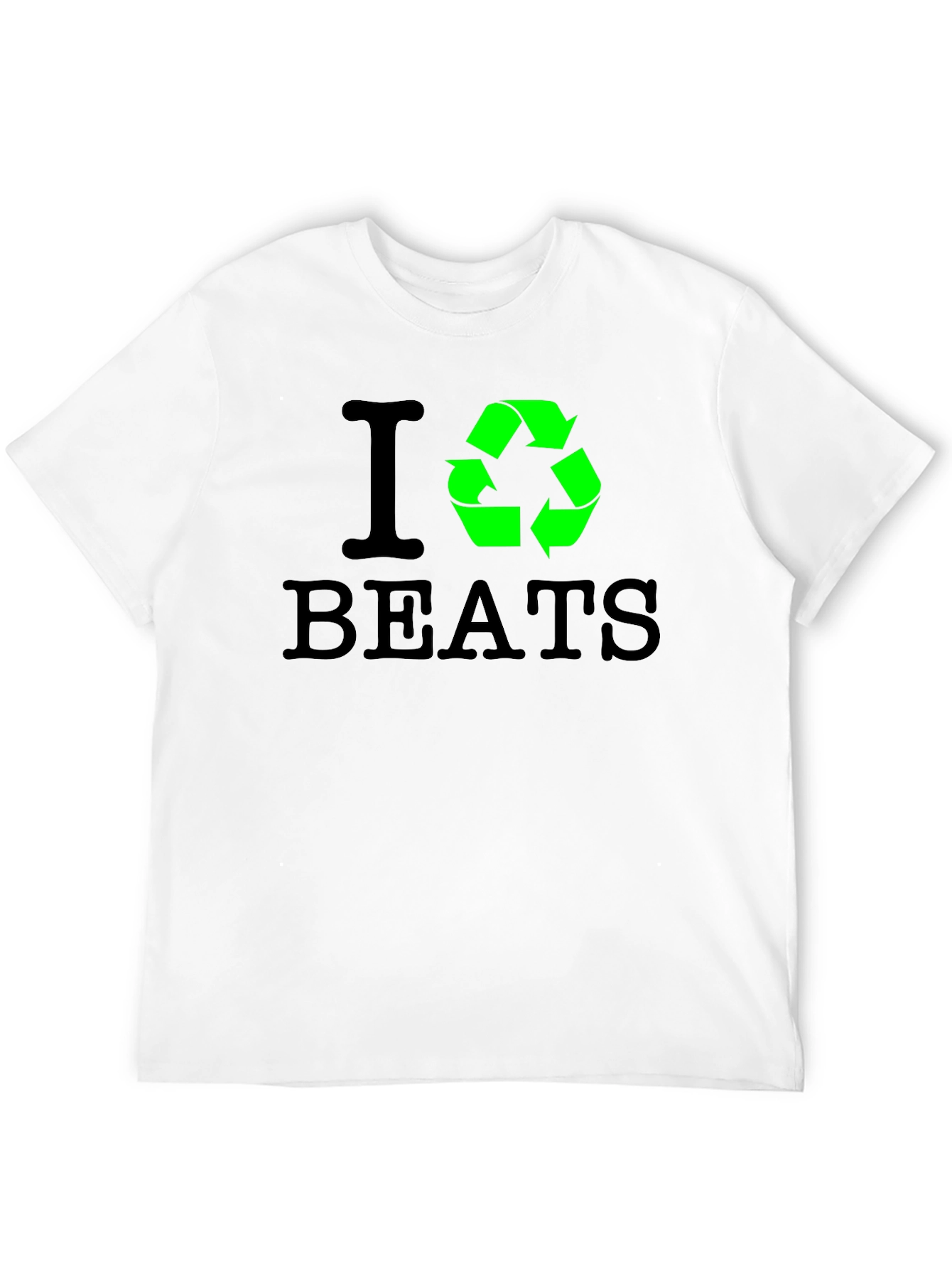 I Recycle Beats T-Shirt