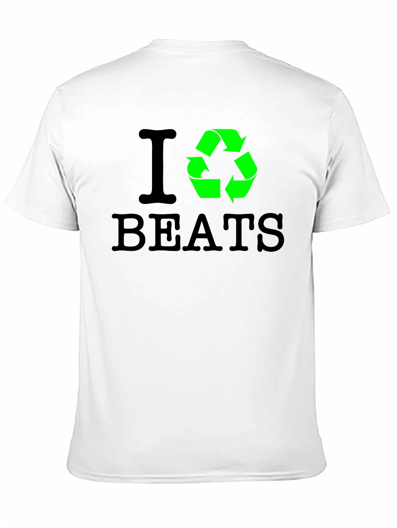 I Recycle Beats T-Shirt