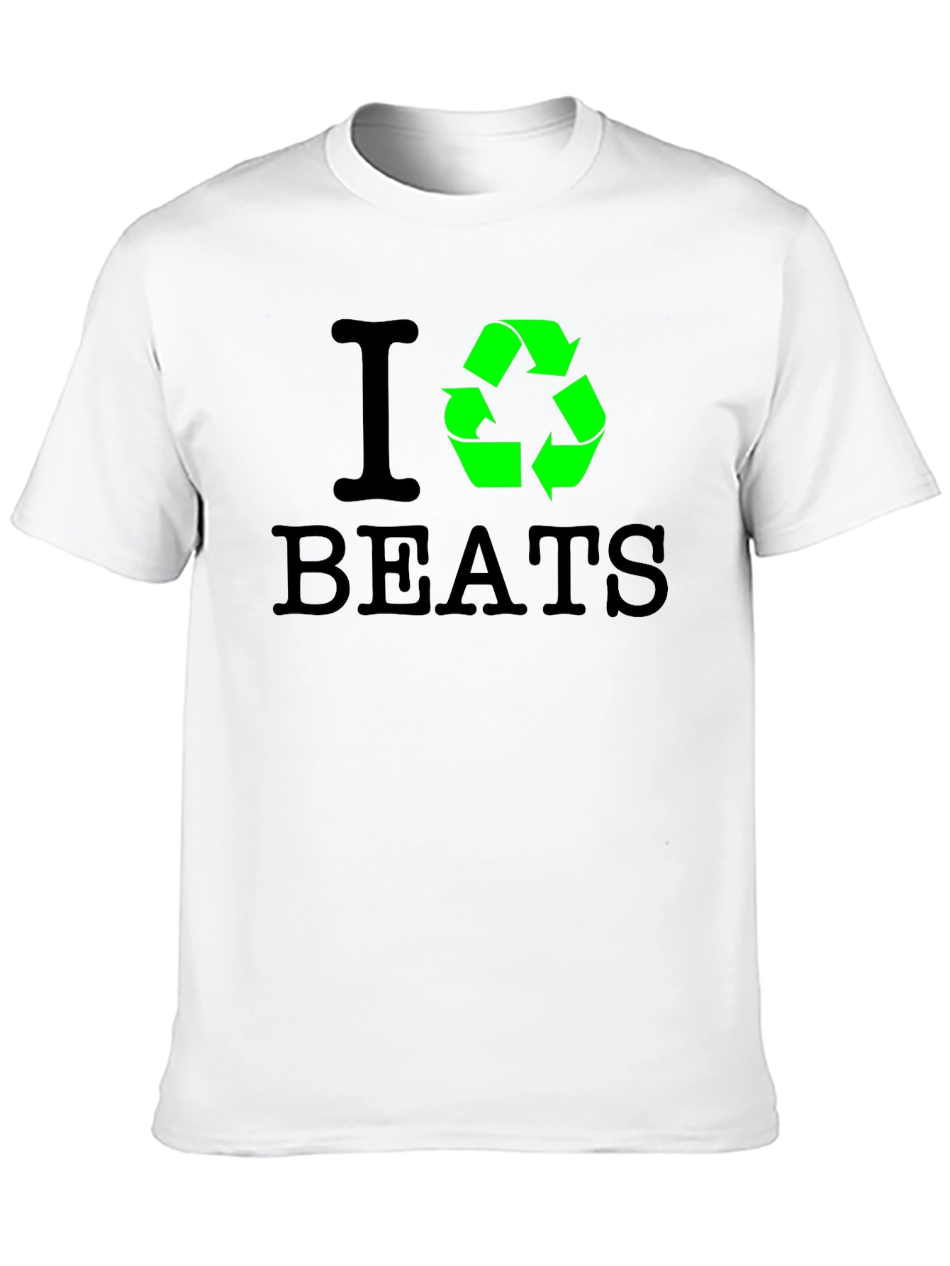 I Recycle Beats T-Shirt