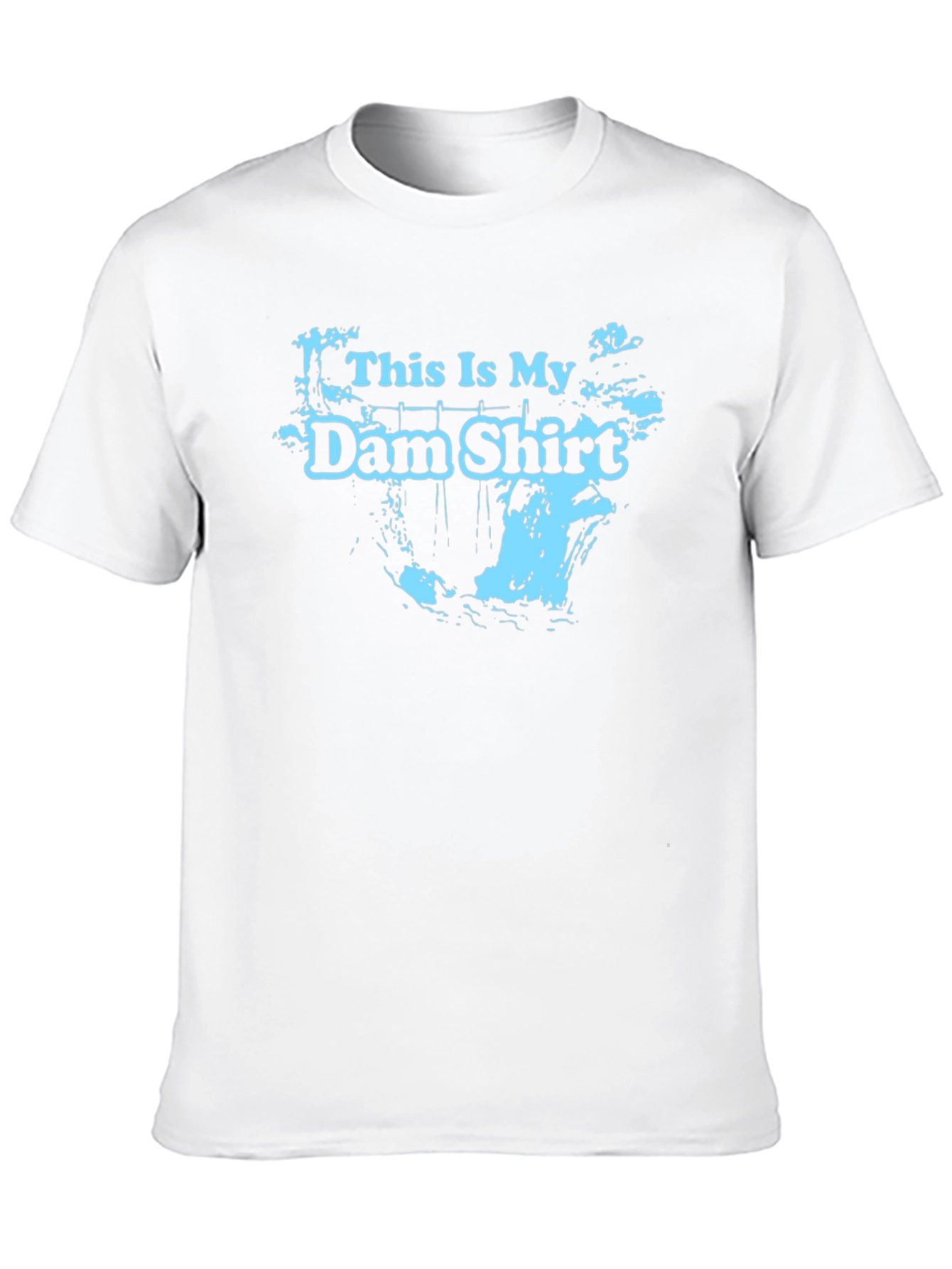 This Is My Dam Shirt - Black Graphic Tee