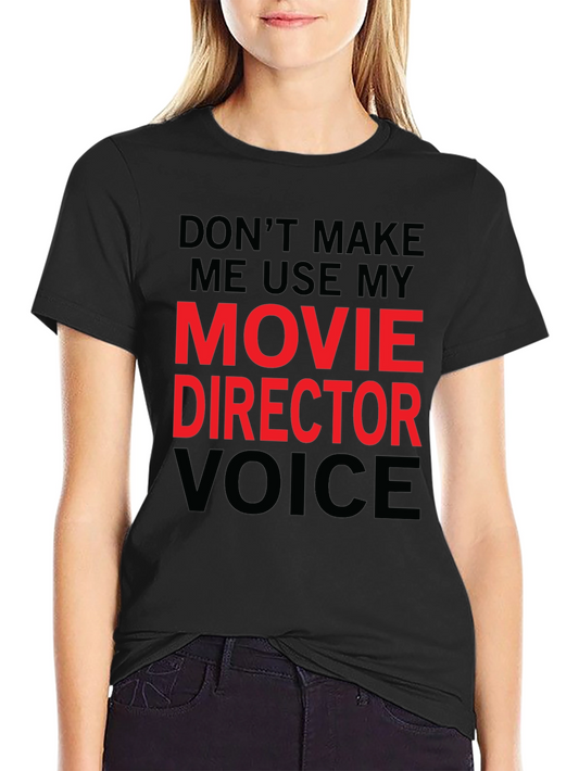 Movie Director Voice T-Shirt - Funny Film Crew Gift