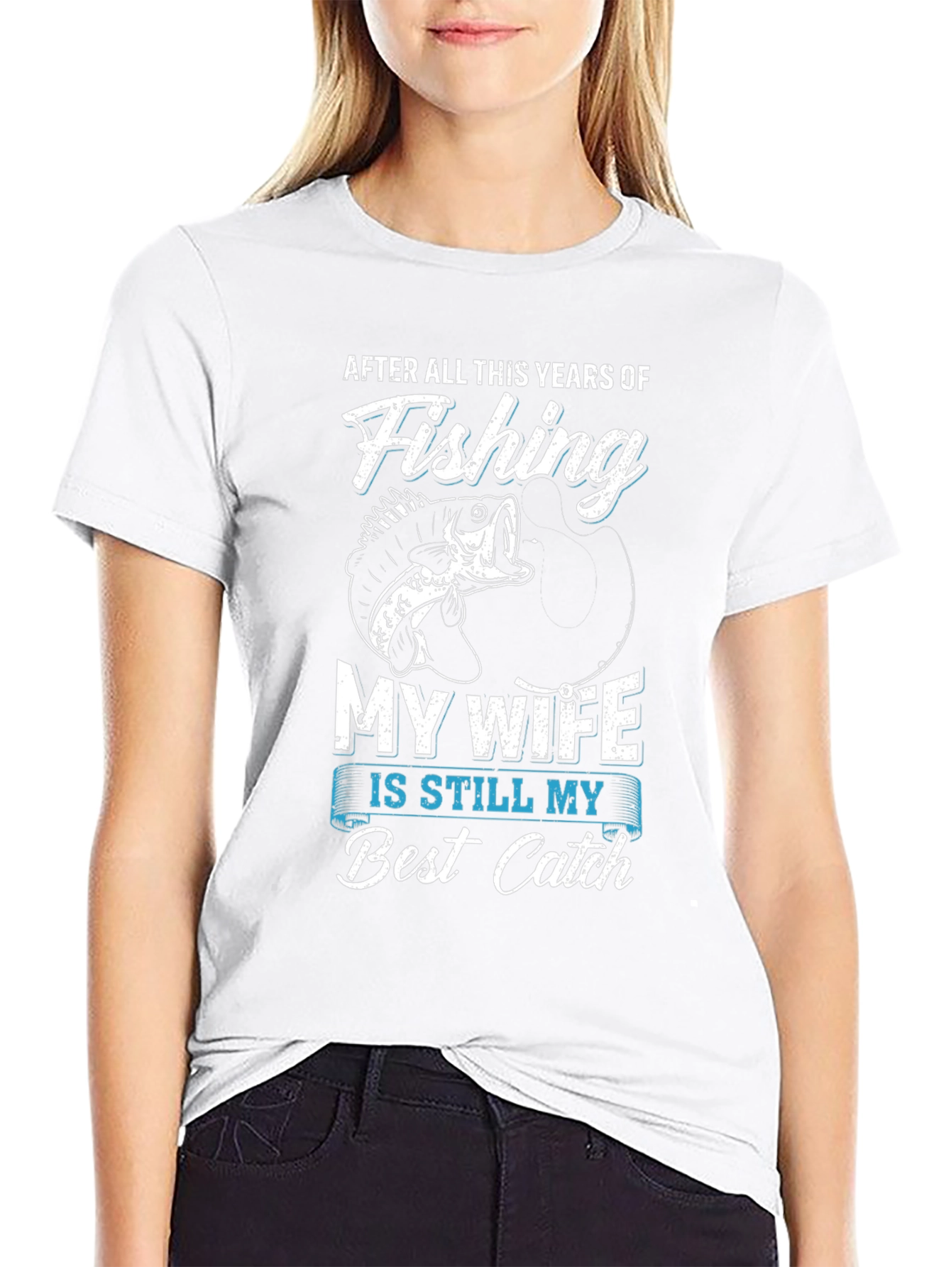Fishing Best Catch Wife Graphic Tee