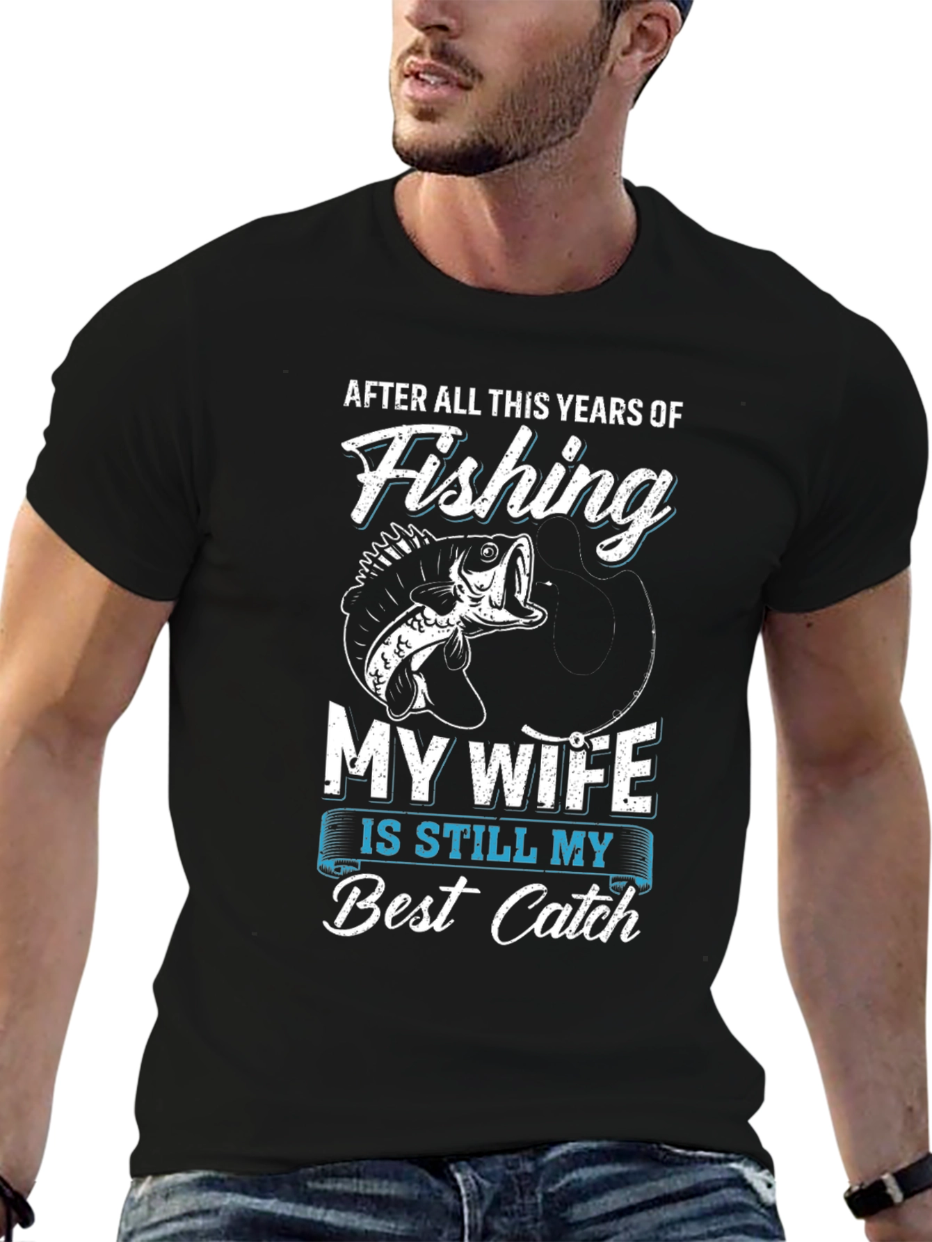 Fishing Best Catch Wife Graphic Tee