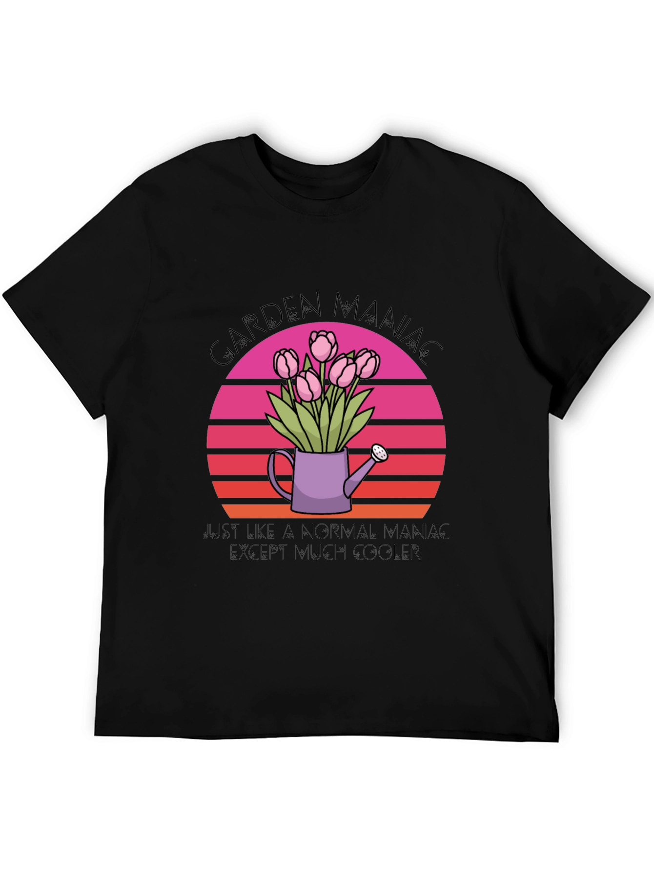 Garden Maniac T-Shirt - Gardener Gift