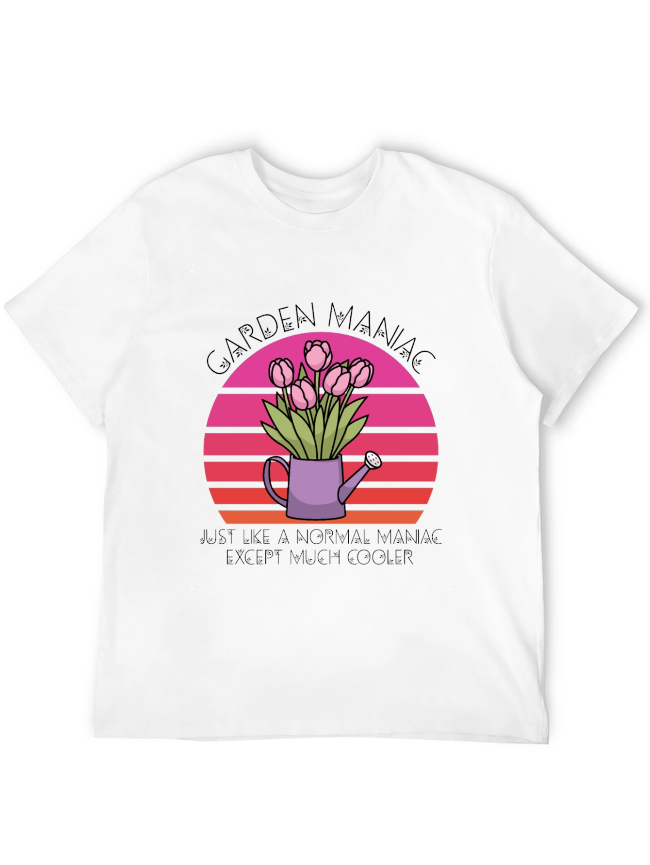 Garden Maniac T-Shirt - Gardener Gift